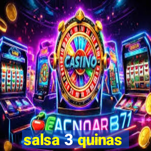 salsa 3 quinas